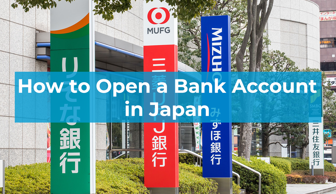 How to Open a Bank Account in Japan